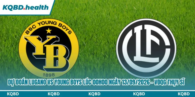 Dự đoán Lugano vs Young Boys