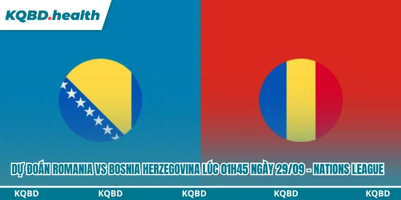 Dự đoán Romania vs Bosnia Herzegovina