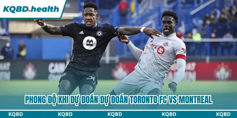 Dự Đoán Toronto FC Vs Montreal lúc 00h00 ngày 11/10 - MLS 1 Đánh giá toàn diện phong độ hai đội trước trận derby Canada