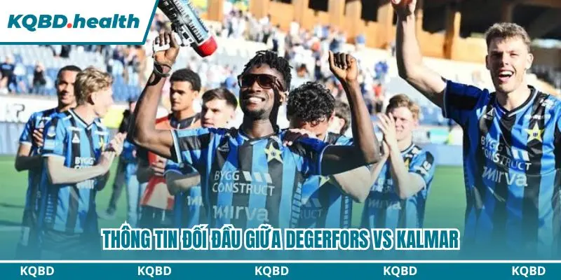 Dự Đoán Degerfors Vs Kalmar Lúc 00h00 Ngày 20/10 – VĐQG Thụy Điển 2 Kalmar chiếm ưu thế đối đầu trước đối thủ của mình
